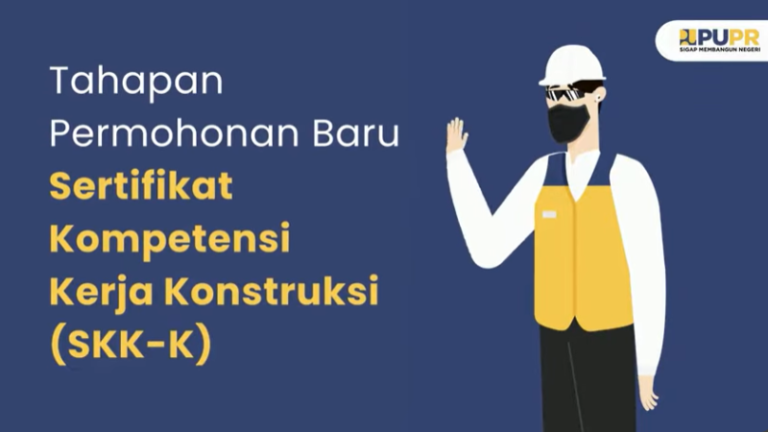 panduan permohonan baru sertifikat kompetensi kerja konstruksi skk k